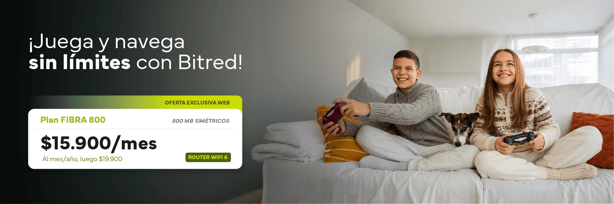 El mejor plan fibra 800 para este mes de agosto con Bitred.