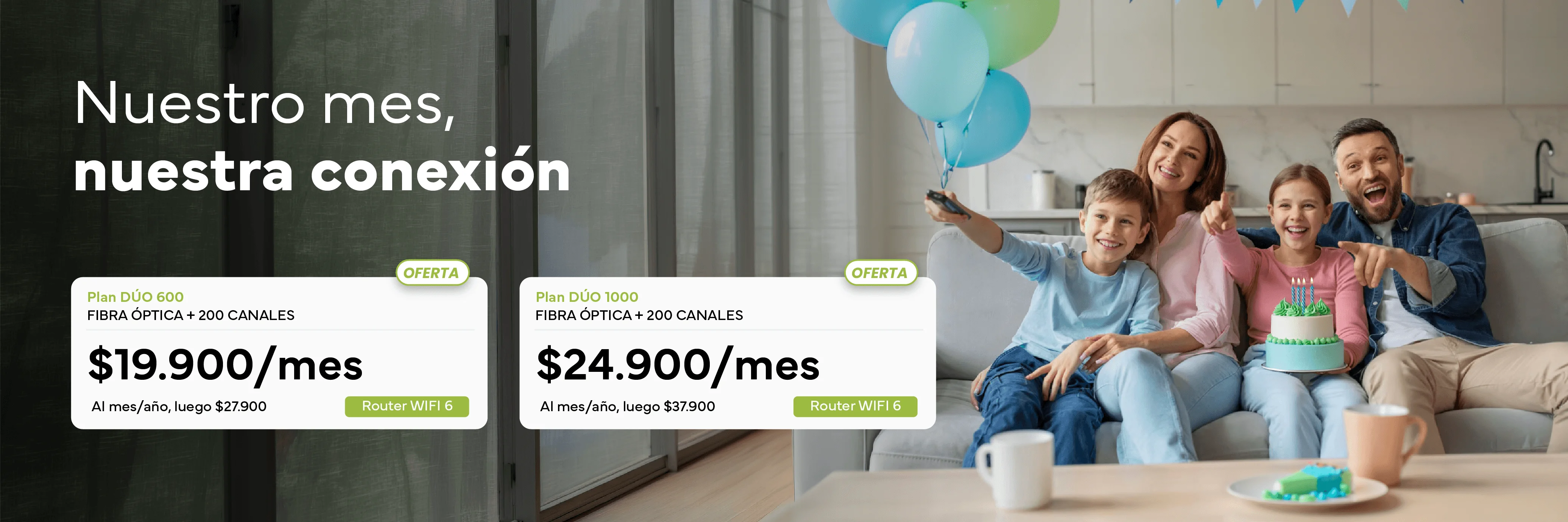 Planes Dúo fibra óptica con TV: 600 megas por $19.900 y 1000 megas por $24.900 mensuales en oferta.