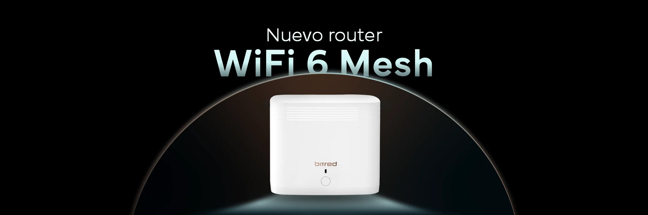 Conoce lo nuevo en Wifi 6 Mesh de Bitred