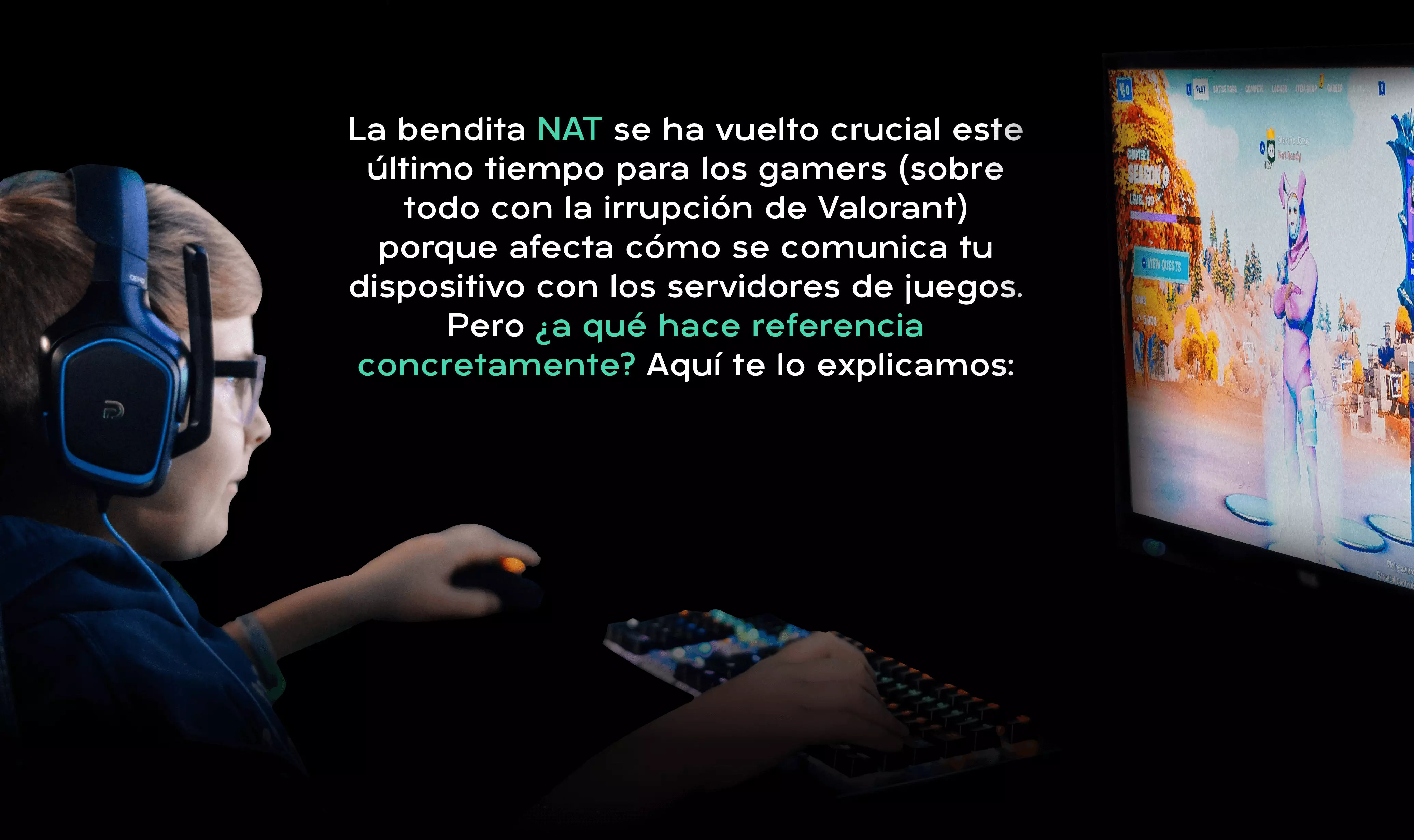 Bendito nat y su ayuda con el gaming